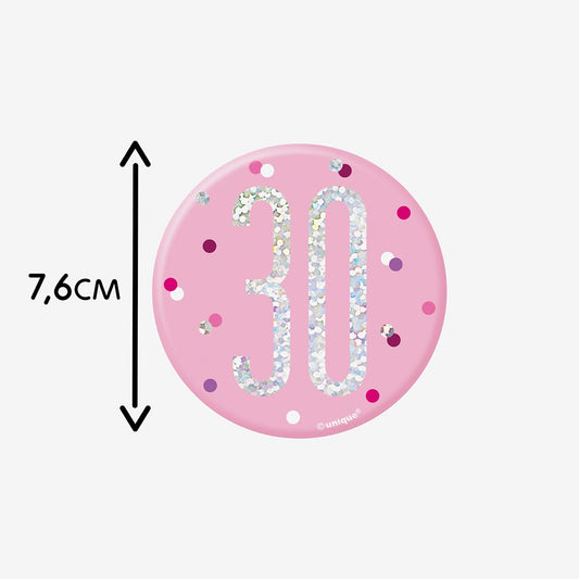 Badge 30 ans rose : accessoire festif pour anniversaire 30 ans