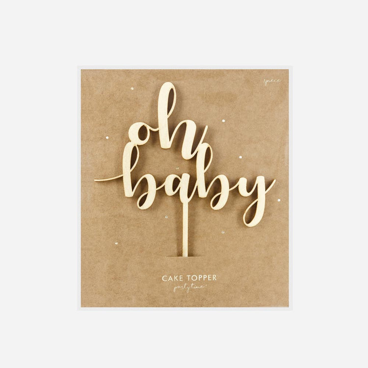 Packaging topper oh baby en bois pour deco gateau baby shower