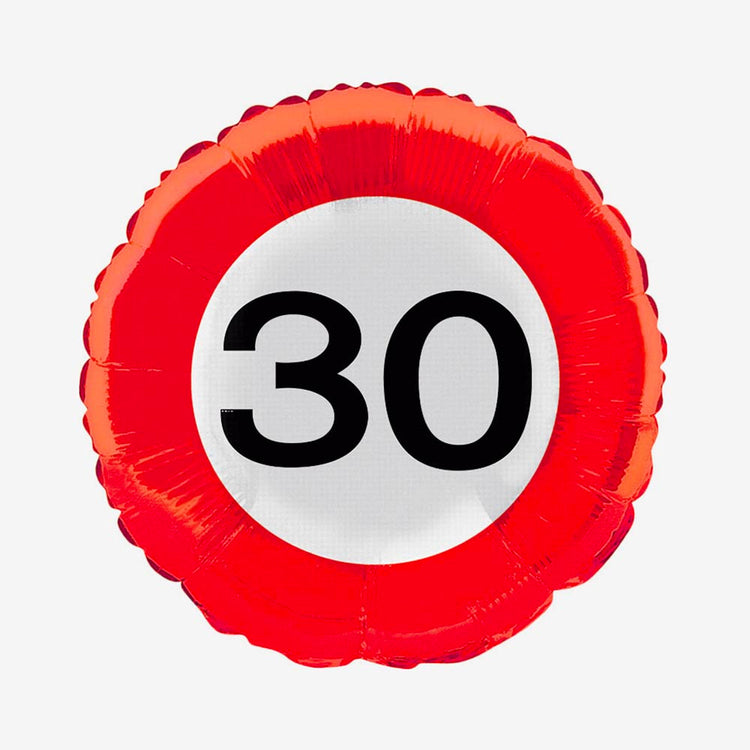 Ballon hélium panneau de signalisation : deco anniversaire 30 ans
