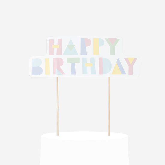Topper Happy Birthday pastel : deco gateau anniversaire chic