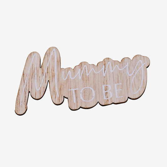 Mummy to be wooden badge for baby shower table decoration