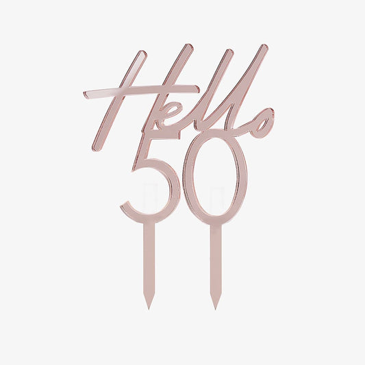 Cake topper Hello 50 in oro rosa per la decorazione della torta del 50° compleanno