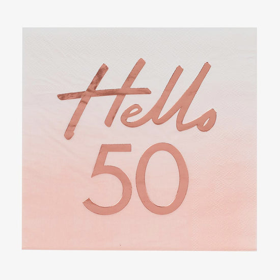 16 serviettes en papier anniversaire 50 ans rose gold hello 50
